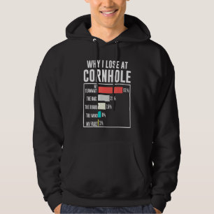Lustig Warum ich bei Cornhole verliere Humor Cornh Hoodie