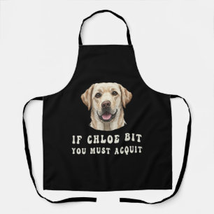 Lustig Wenn Chloe dich gebissen hat, musst du Labr Schürze
