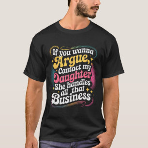 Lustig Wenn du streiten willst kontaktiere meine T T-Shirt