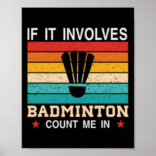 Lustig Wenn Es Dminton Betrifft Zähl Mich Ein  Poster