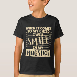 Lustig wenn es um mein Kind geht, werde ich in mei T-Shirt