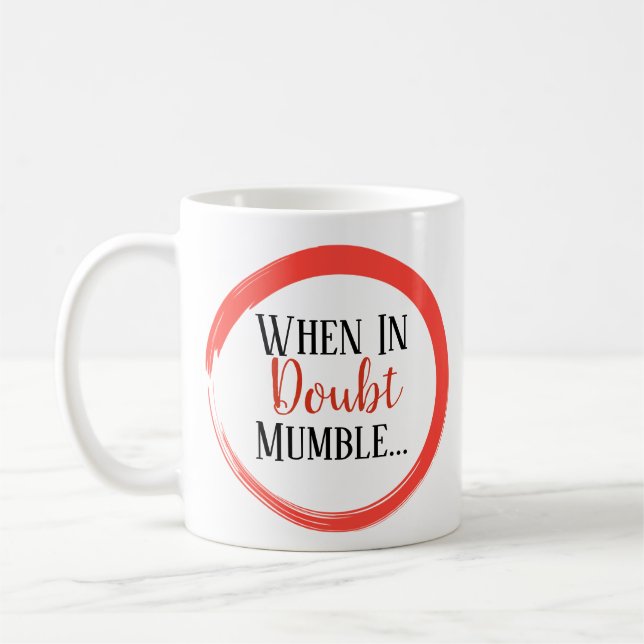 Lustig wenn in ZweifelMumble Kaffeetasse (Links)