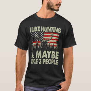 Lustig wie die Hirschjagd vielleicht so wie 3 Leut T-Shirt