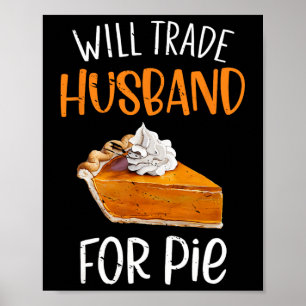 Lustig Wird Husnd Für Pie Pumpkin Pie Danksg Hande Poster