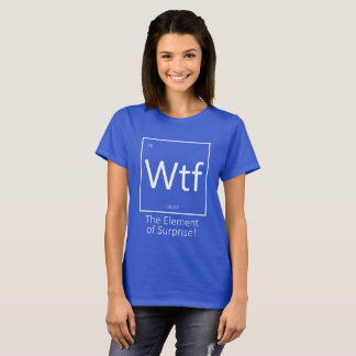 Lustig Wtf, im Stil des Periodensystems T-Shirt