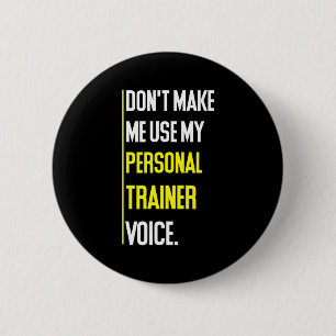 Lustig, zwing mich nicht, meine Trainerstimme zu b Button