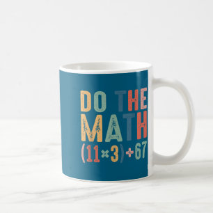 Lustige 100-Tage-Schul-Math-Gleichung Rechne die M Kaffeetasse