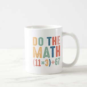 Lustige 100 Tage Schulmathe-Gleichung Rechne die M Kaffeetasse