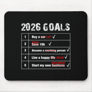 Lustige 2026 Ziele Neujahr Sarcastic Mousepad