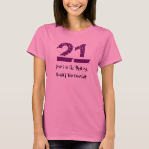 Lustige 21. Geburtstags-Qualitäts-Kunstfertigkeit T-Shirt