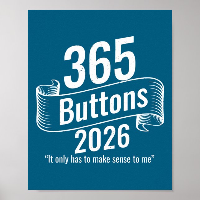 Lustige 365 Buttons Meme Poster (Vorne)