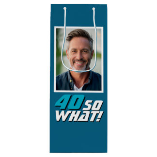 Lustige 40, na und Zitat Foto 40. Geburtstag Geschenktüte Für Weinflaschen