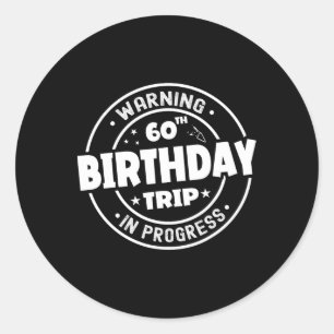 Lustige 60 Jahre alte Warnung 60. Geburtstag Reise Runder Aufkleber