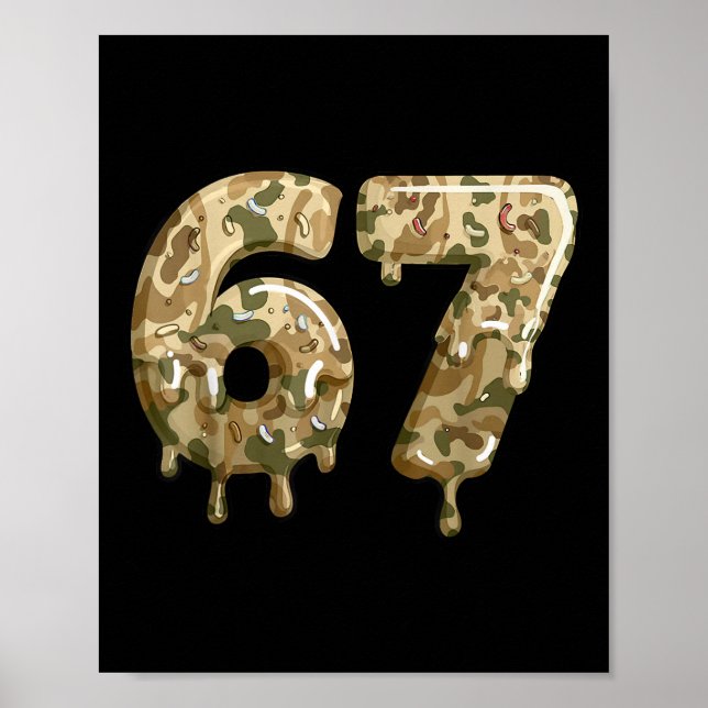 Lustige 67 Camo Drip Meme Six Seven Alpha Slang  Poster (Vorne)