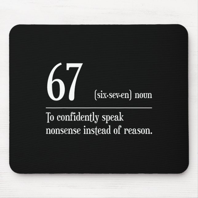 Lustige 67 Definition Die Bedeutung Von 67 Meme Si Mousepad (Vorne)