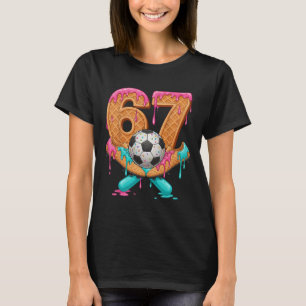 Lustige 67 Fußball Drip Nummer 67 Fußball _1 T-Shirt