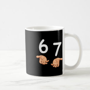 Lustige 67 Hände Six Seven Meme Nummer 6 und 7 Gen Kaffeetasse