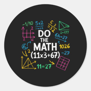 Lustige 67 Mathe-Gleichung 100 Tage Schule 100 Tag Runder Aufkleber