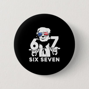 Lustige 67 Sechs Sieben Trump Meme Button