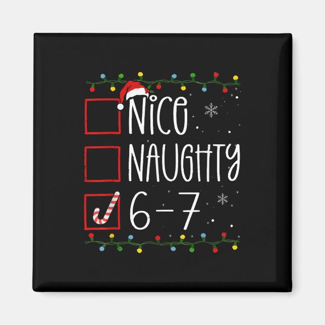 Lustige 67 Six Seven Meme Weihnachten Unartig Nett Magnet (Vorne)