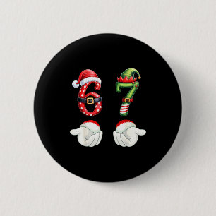 Lustige 67 Weihnachts-Pyjamas Sechs Sieben Meme 6  Button