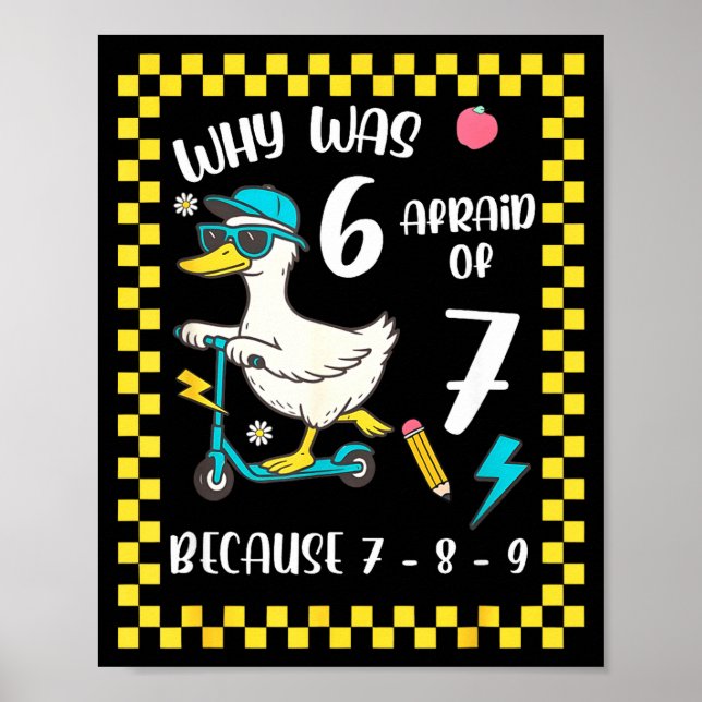 Lustige 6 hat Angst vor 7 alberne Gans Sechs Siebe Poster (Vorne)