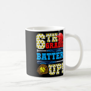 Lustige 6. Klasse Tter Up Softll Erster Schultag Kaffeetasse