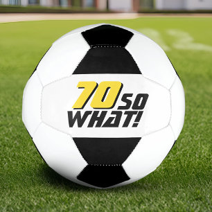 Lustige 70 was soll's Zitat 70. Geburtstag Fußball