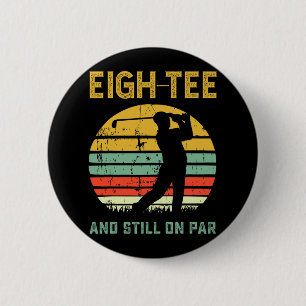 Lustige 80. Geburtstags-Golf-Wortspiel Golfen 80 J Button