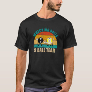 Lustige 8 9 Ball Billard Team Wrecking Balls 9 Bal T-Shirt