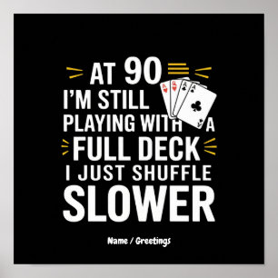 Lustige 90. Geburtstags-Geschenkkarten Volles Deck Poster