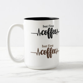Lustige, aber zuerst Kaffee-Tasse für Kaffeeliebha Zweifarbige Tasse