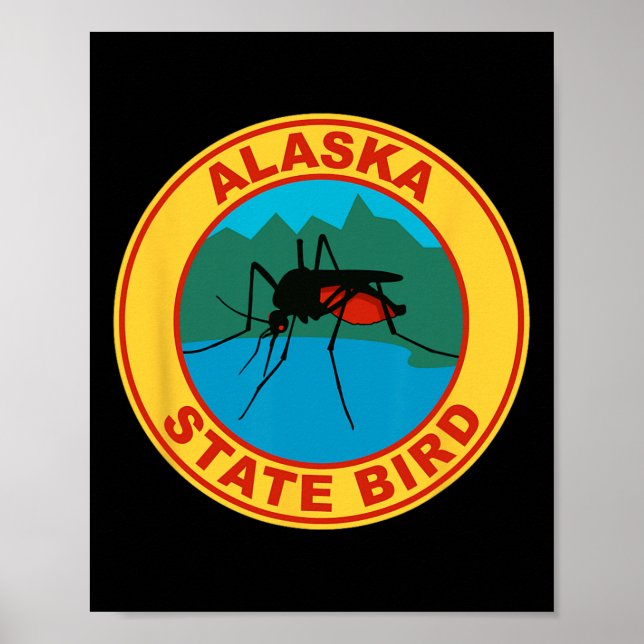 Lustige Alaska Staatsvogel Mücke  Poster (Vorne)