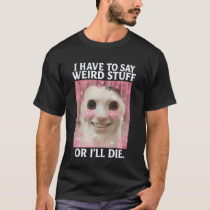Lustige Alberne Ahh Katze Meme Dank Cursed Weirdco T-Shirt