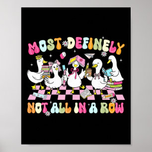 Lustige alberne Gans definitiv nicht alle in einer Poster
