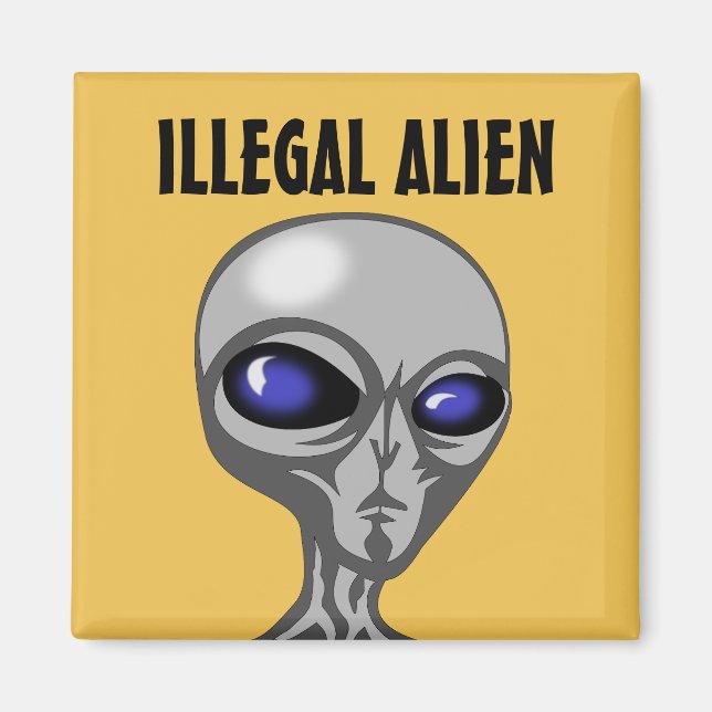 Lustige alien-Magneten, ILLEGAL Magnet (Vorne)