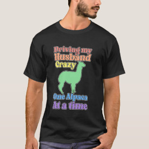 Lustige Alpakadame macht meinen Mann verrückt T-Shirt