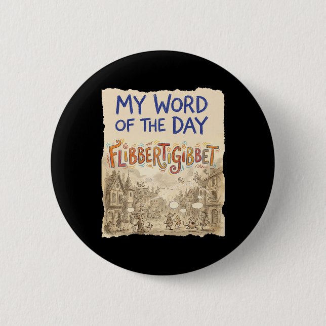 Lustige alte Wort-Doodle-Kunst Flibbertigibbe Button (Vorderseite)