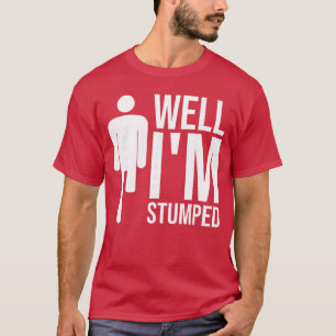 Lustige Amputierte Behinderung Prothetische Beine T-Shirt