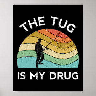 Lustige Angler Männer Der Ruck Ist Meine Droge Fra Poster