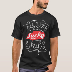 Lustige Anglerzitate : Angeln ist nicht Glück, son T-Shirt