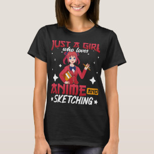 Lustige Anime-Shirts Nur Ein Mädchen Das Skizziere T-Shirt