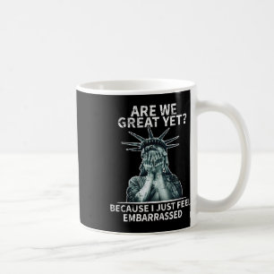 Lustige Anti Trump Sind wir schon großartig Statue Kaffeetasse