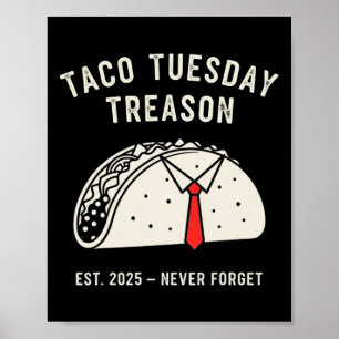 Lustige Anti-Trump-Taco-Dienstag-Politische-Protes Poster