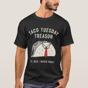 Lustige Anti-Trump-Taco-Dienstag Politische Protes T-Shirt
