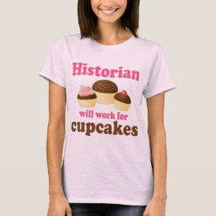 Lustige Arbeit für Kuchen-Historiker T-Shirt