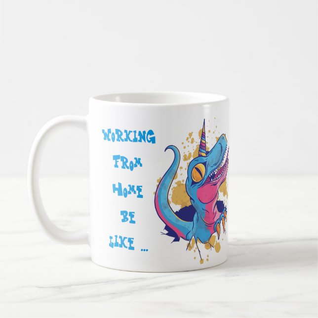 Lustige Arbeit von der Zuhause Tasse Einhorn Wahns (Links)
