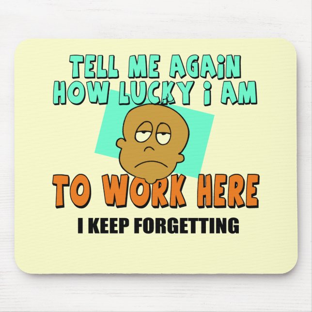 Lustige Arbeits-T - Shirt-Geschenke Mousepad (Vorne)