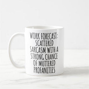 Lustige Arbeits-Tasse Sarkastisches Geschenk für K Kaffeetasse