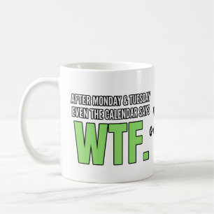 Lustige Arbeitsplatzhumor Nach Montag & Dienstag W Kaffeetasse